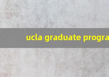 ucla graduate program